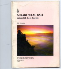 Image of Di Kaki Pulau Bali Sejumlah Esei Sastra